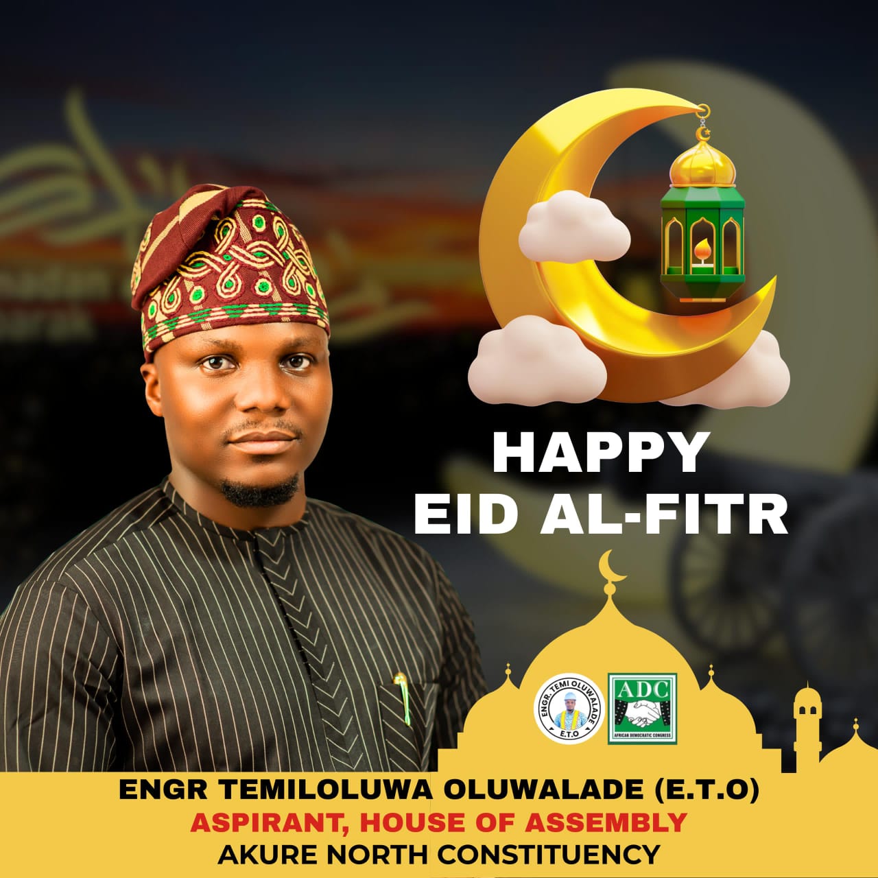 EID AL-FITR MESSAGE FROM ENGR. TEMILOLUWA OLUWALADE (E.T.O)